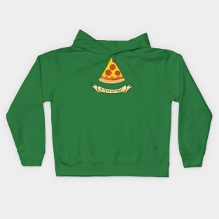 IN PIZZA WE CRUST Kids Hoodie